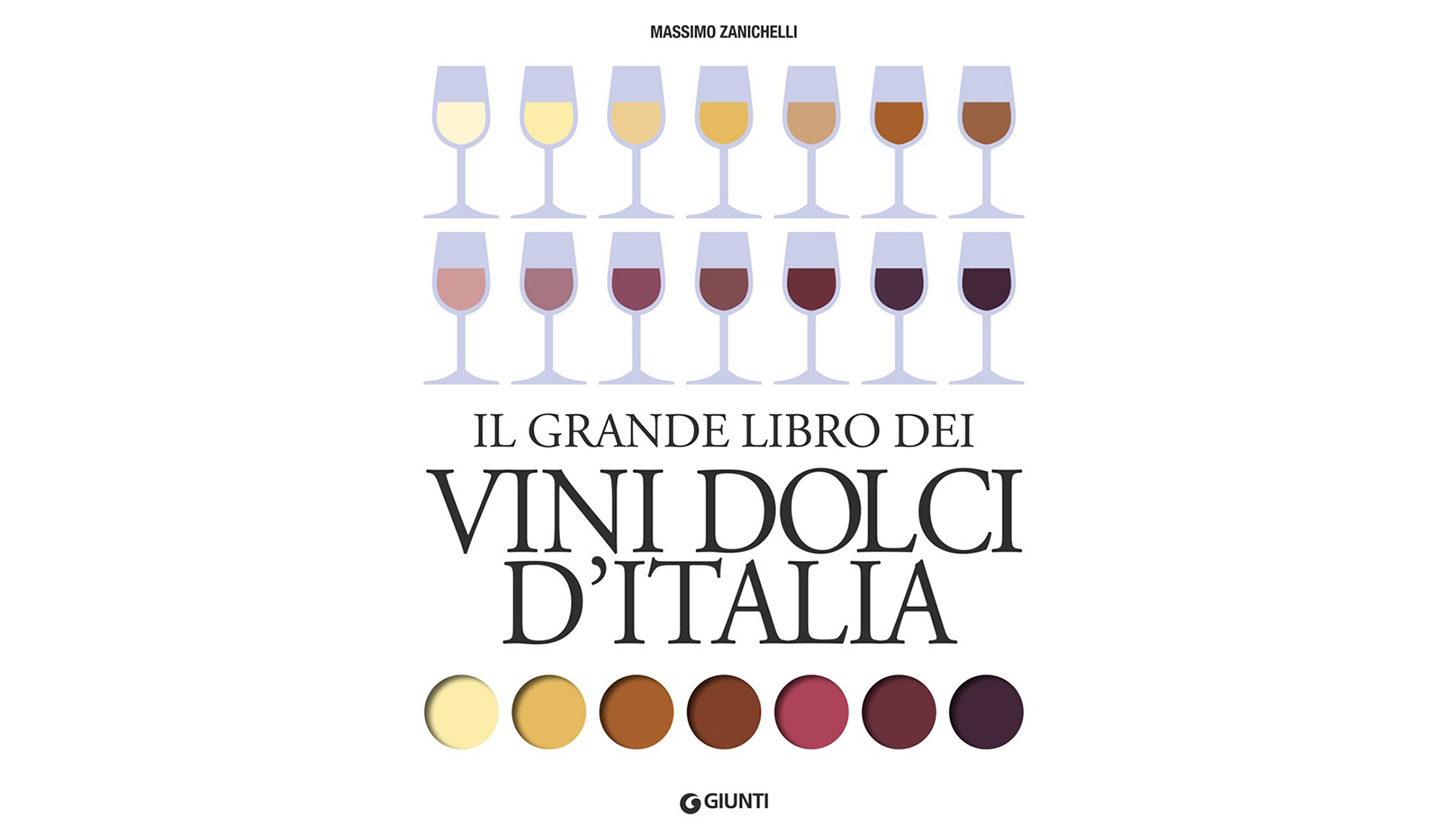 IL GRANDE LIBRO DEI VINI DOLCI D’ITALIA